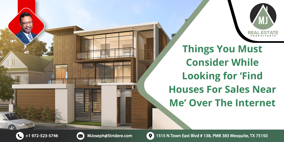 Things You Must Consider While Looking for ‘Find Houses For Sales Near Me’ Over The Internet