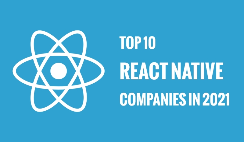 Top 10 React Native companies in 2021