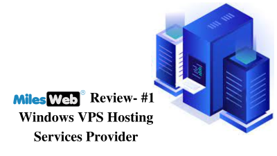 MilesWeb Review - #1 Windows VPS Hosting Services Provider